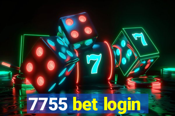 7755 bet login